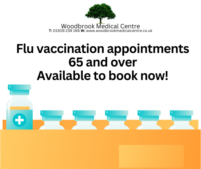 65 and over flu vaccination appointments are available to book now! Clinics start from the 1st of October